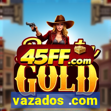 vazados .com